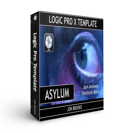 Logic Pro Template Download ASYLUM 🎵 Dark Ambient Electronic Music (Jon Brooks Composer)