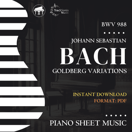 Bach’s Goldberg Variations, Piano Sheet Music, Digital Download, PDF Score Notation