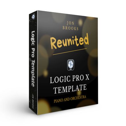 Reunited - Logic Pro Template (Full Project Download) Jon Brooks Music Production