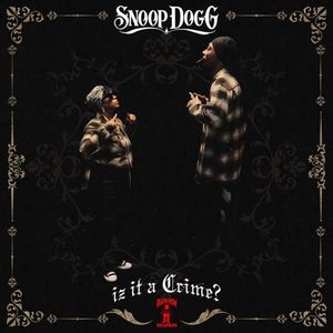 Snoop Dogg / Iz It a Crime?(MP3)