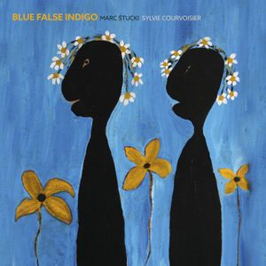 Marc Stucki &amp; Sylvie Courvoisier / Blue False Indigo mp3