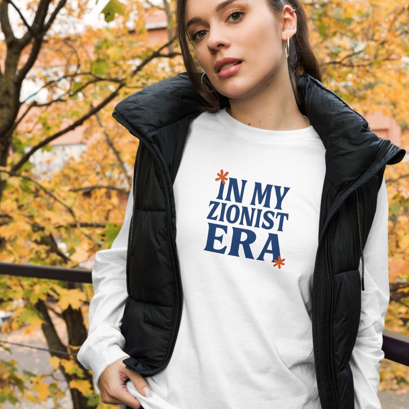 In My Zionist Era (Unisex Long Sleeve Shirt) 