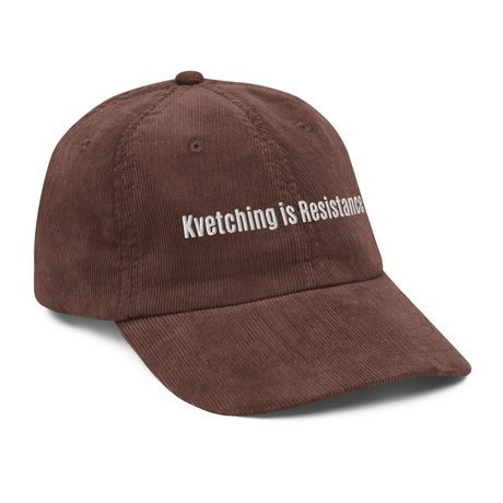 Kvetching is Resistance Hat 