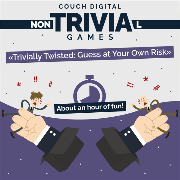 Trivially Twisted: Guess at Your Own Risk 18+ Couch Trivia Game
