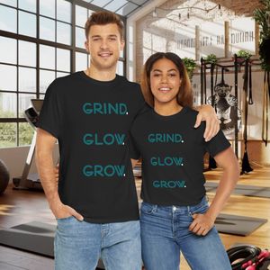 Grind. Glow. Grow. – Premium Organic Motivational T-Shirt