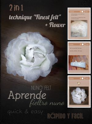 Tutorial digital course clase of nuno felting technique  &quot;finest felt&quot;+flower