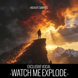 Watch Me Explode