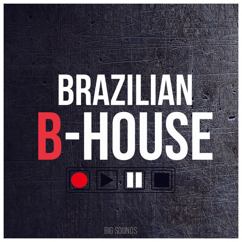 Big Sounds Brazilian B-House 