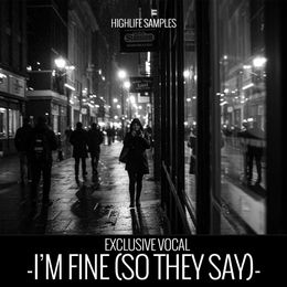 I’m Fine (So They Say)