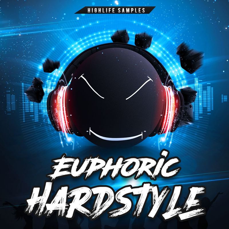 HighLife Samples Euphoric Hardstyle