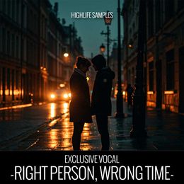 Right Person, Wrong Time