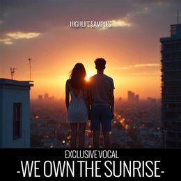 We Own the Sunrise