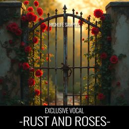 Rust and Roses