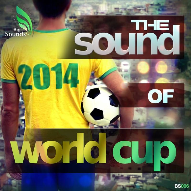 Big Sounds The Sound of World Cup