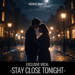 Stay Close Tonight