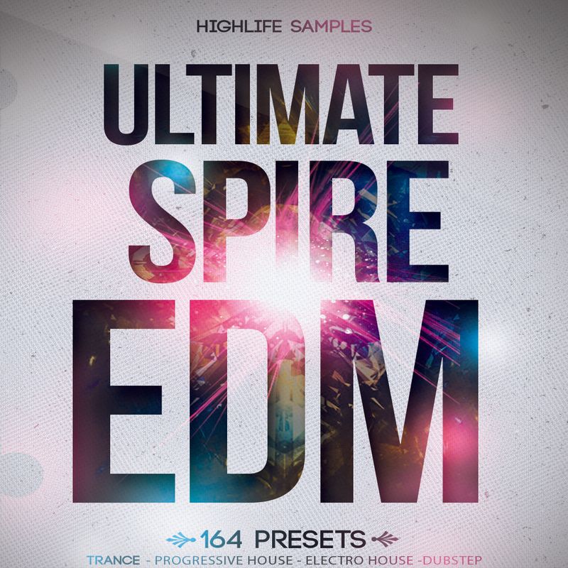 HighLife Samples Ultimate Spire EDM