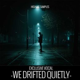 We Drifted Quietly
