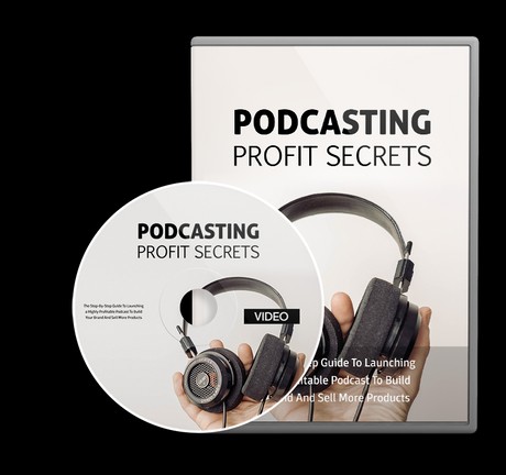 Podcasting Profit Secrets