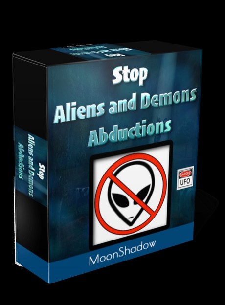 Stop Alien and Demon Abductions