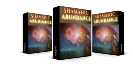 Shamanic Abundance   Quantum Prosperity    Video and Audio