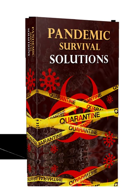 Pandemic survival solutions