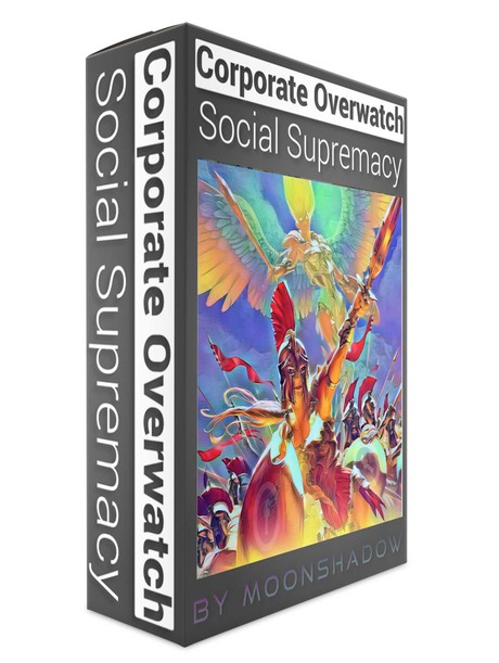 Corporate Overwatch Social Supremacy