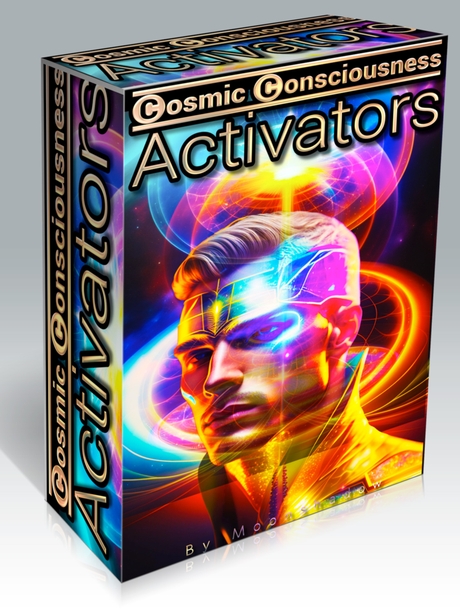 Cosmic Consciousness, Activators
