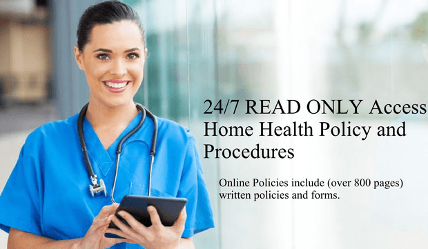 24/7 READ ONLY Access Home Health Policies
