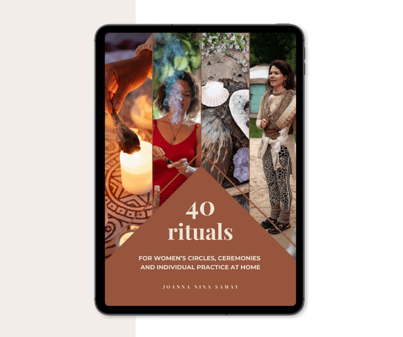 Ebook: 40 rituals for women's circles, ceremonies and individual practice at home 
