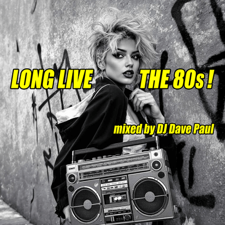 Long Live The 80s! (80s mix #49)