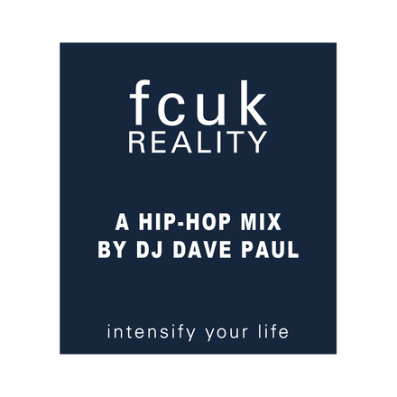 fcuk REALITY (a hip-hop mix)