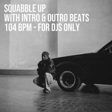 Squabble Up (DJDP intro/outro)