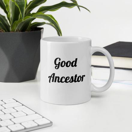 Good Ancestor mug