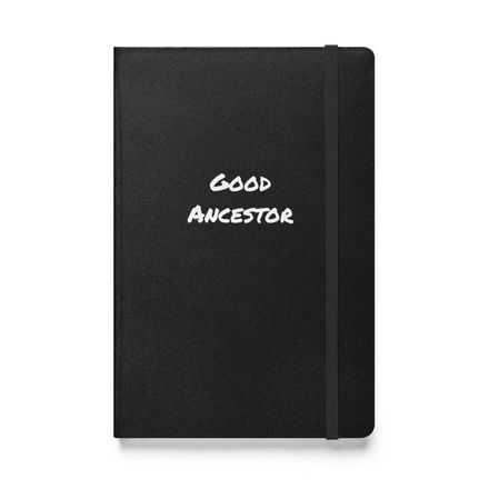 Good Ancestor Hardbound Journal