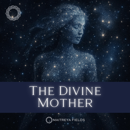The Divine Mother [Celestial Guide] - DM + AUDIO