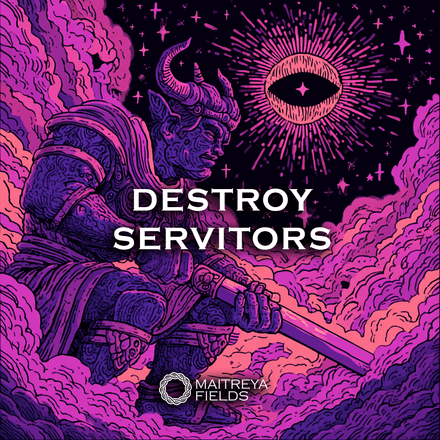 The Servitor Destroyer [DM + Audio]