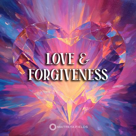 Love &amp; Forgiveness [DM + Audio]