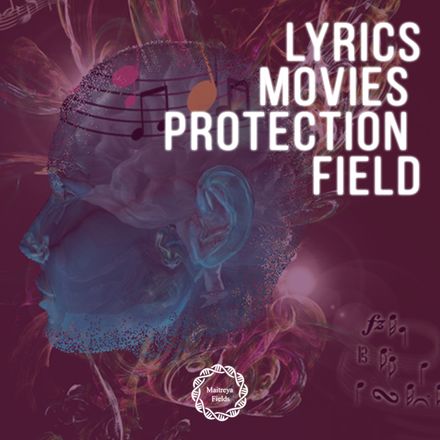 Lyrics / Movies Protection Field