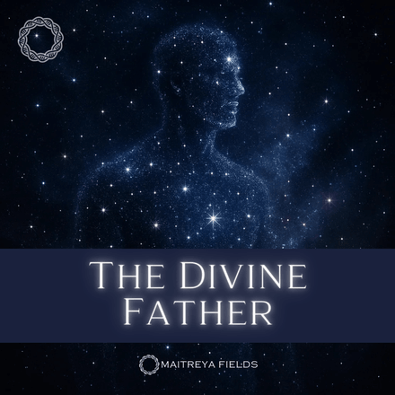The Divine Father [Celestial Guide] - DM + AUDIO