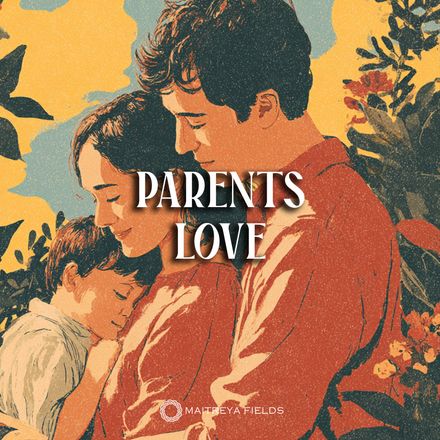Parents Love [DM + Audio]