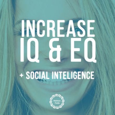 Increase IQ &amp; EQ + Social Inteligence