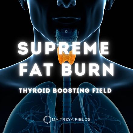 Supreme Fat Burn – Thyroid Boosting Field