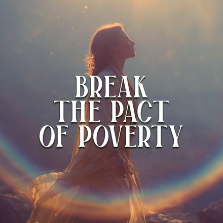 Break the Pact of Poverty [Music with Lyrics]