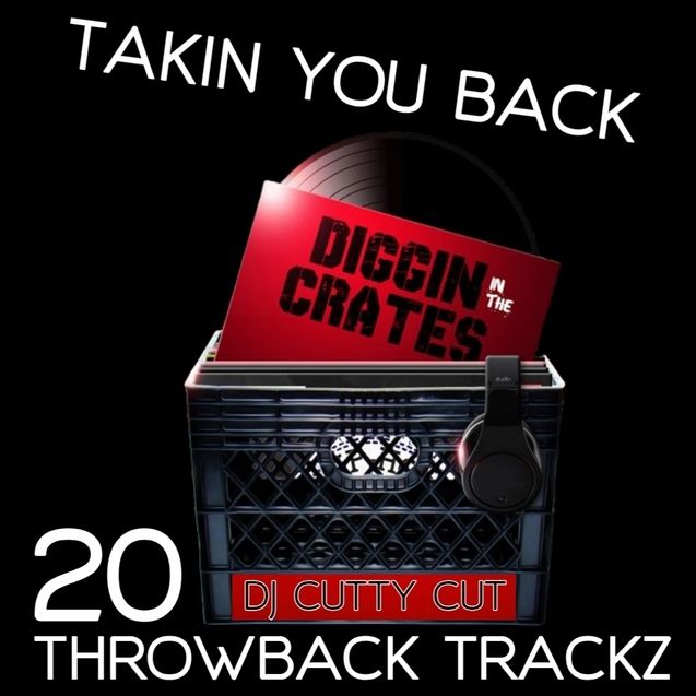 Diggin In The Crates / 20 Throwback Tracks