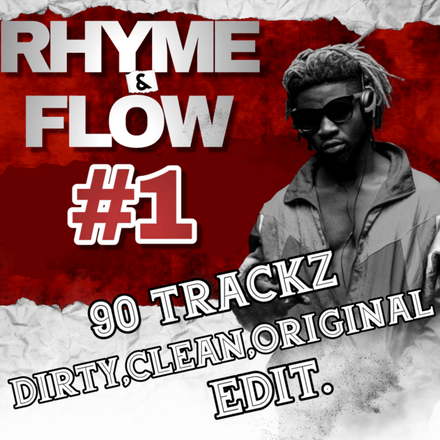 RHYME &amp; FLOW pt1 /  90 CLEAN,DIRTY,ORIGINAL INTRO TRACKZ