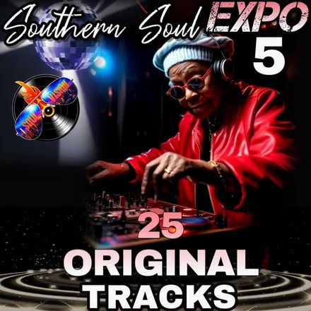 Southern Soul EXPO 5 / 25 Original Tracks