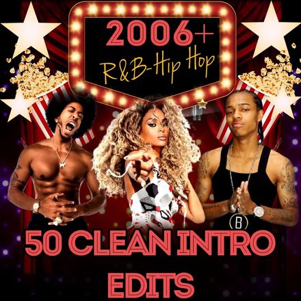 2006+R&amp;B HIP HOP / 50 CLEAN INTRO EDIT.