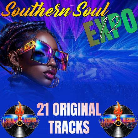 Southern Soul EXPO 12 / 21 Original Tracks