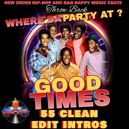Good Times Hip-Hop N R&amp;B Throwback Crate (Clean Edit-Intros) 55 Tracks