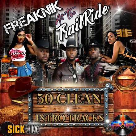 Freaknik At Yo TrailRide 50 Original,Clean Intros